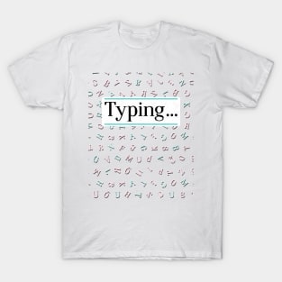 Improve your life color by typing T-Shirt